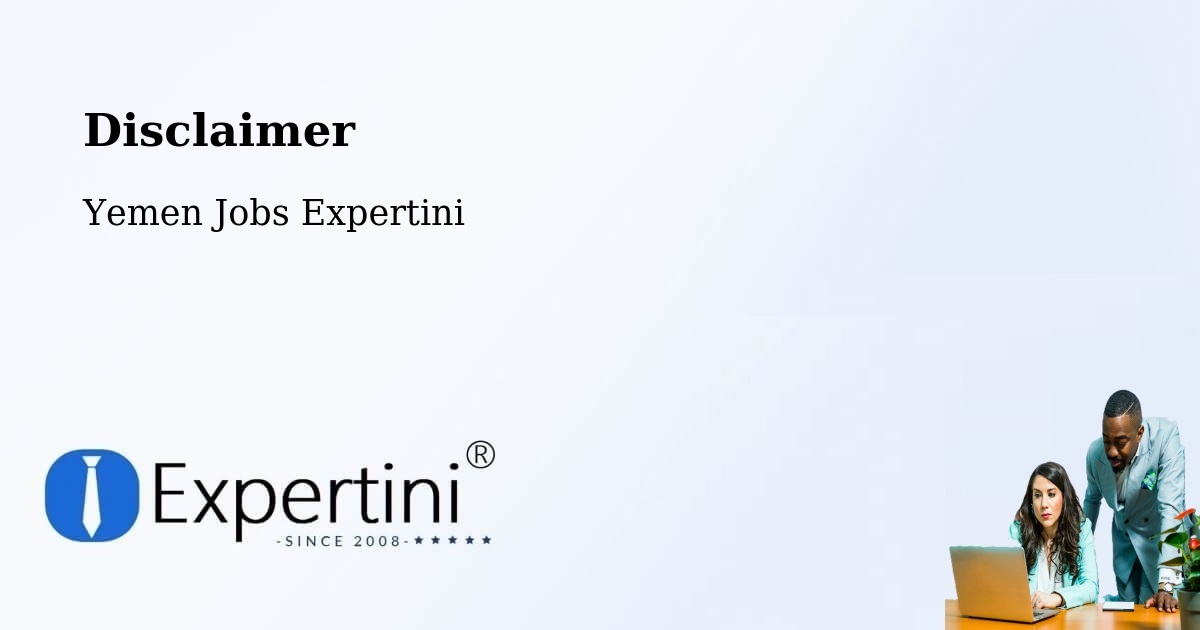 Disclaimer – Ba'Dan - Yemen Jobs Expertini