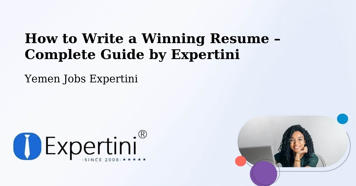 Resume Writing Guide for Job Seekers – Ba'Dan - Ba'Dan, Yemen Jobs Expertini